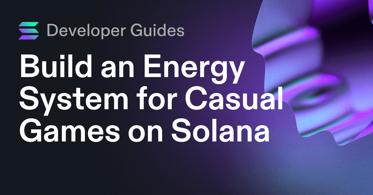 Build an Energy System for Casual Games on Solana