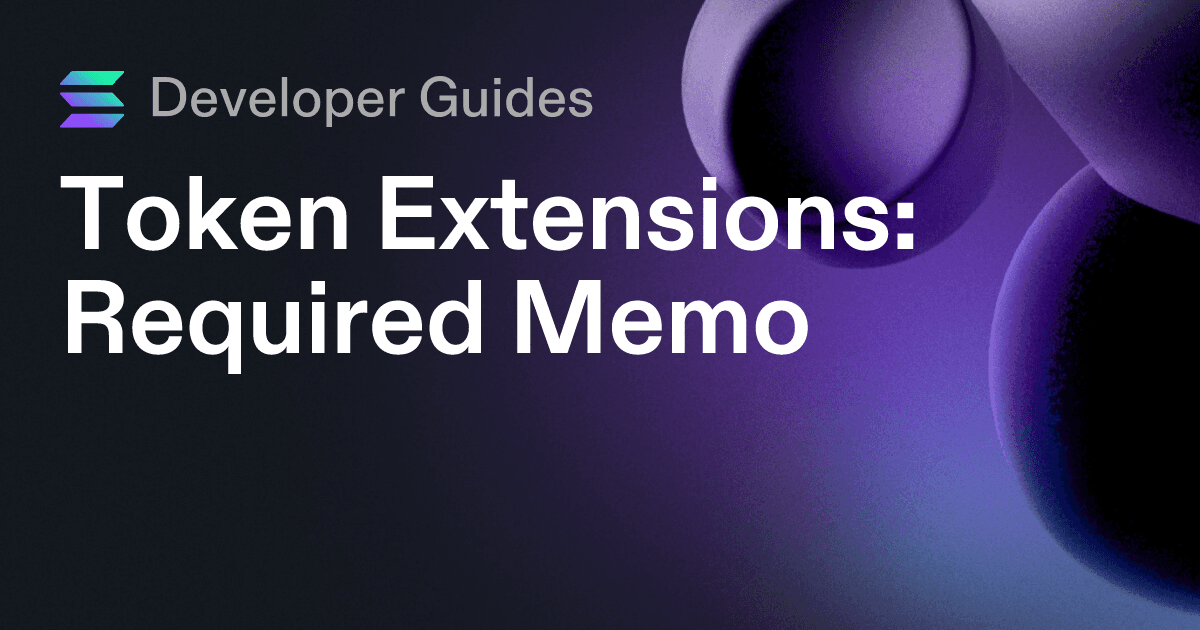 How to use the Required Memo token extension